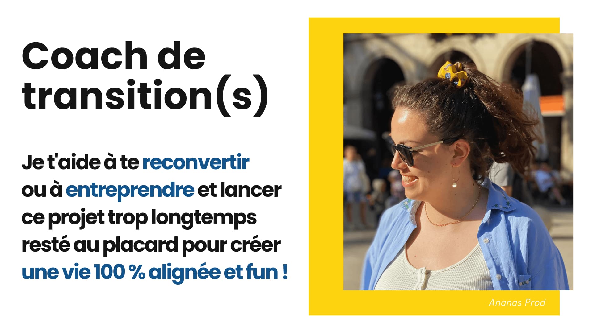 Coach de transition_reconversion_devenir entrepreneur_créer une vie alignée et fun